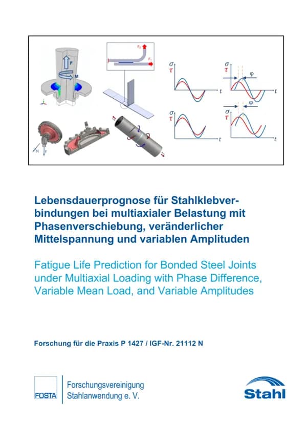 P 1427 - Lebensdauerprognose für Stahlklebverbindungen bei multiaxialer Belastung mit Phasenverschiebung, veränderlicher Mittelspannung und variablen Amplituden