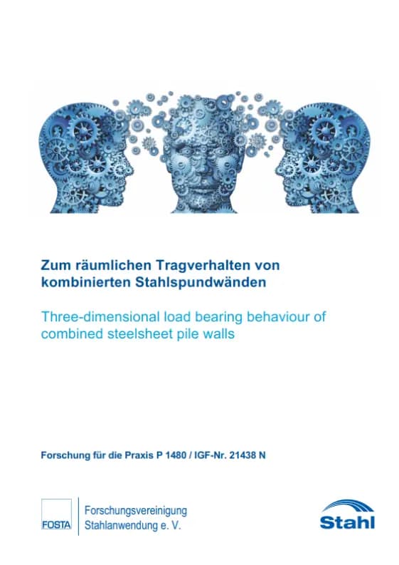 P 1480 - Zum räumlichen Tragverhalten von kombinierten Stahlspundwänden