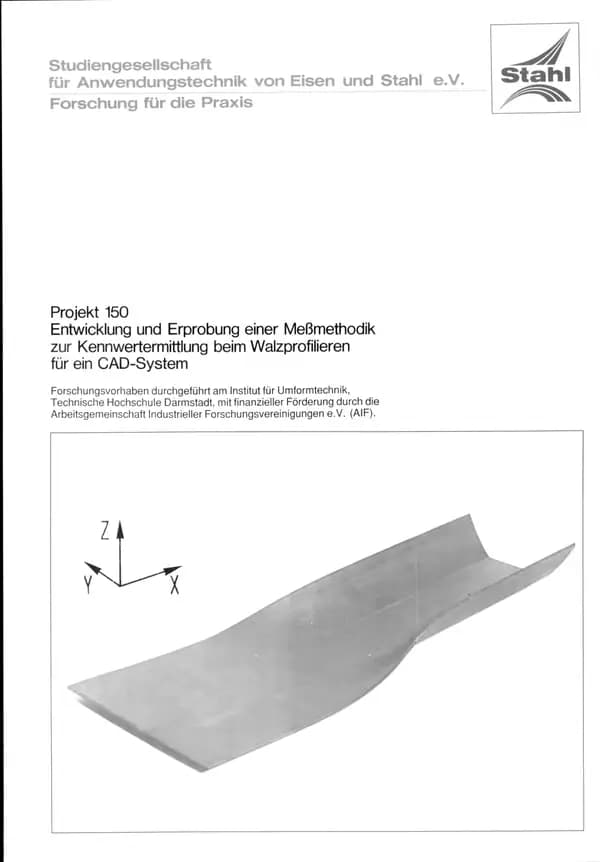 P 150 - Entwicklung und Erprobung einer Meßmethodik zur Kennwertermittlung beim Walzprofilieren für ein CAD-System