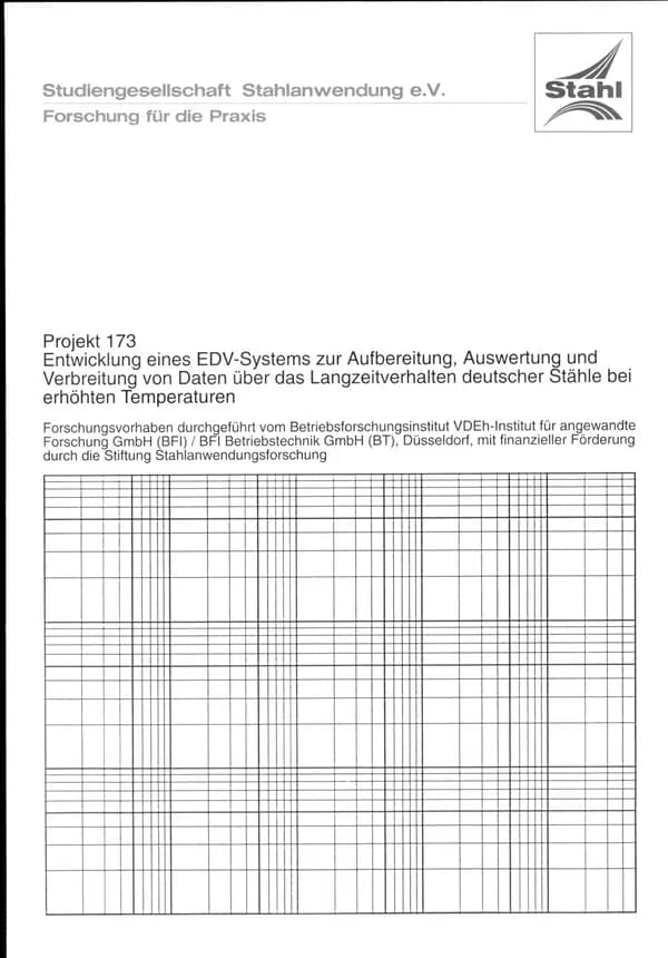 P 173 - Development of an EDP system for the preparation, evaluation and dissemination of data on the long-term behaviour of German steels at elevated temperatures
