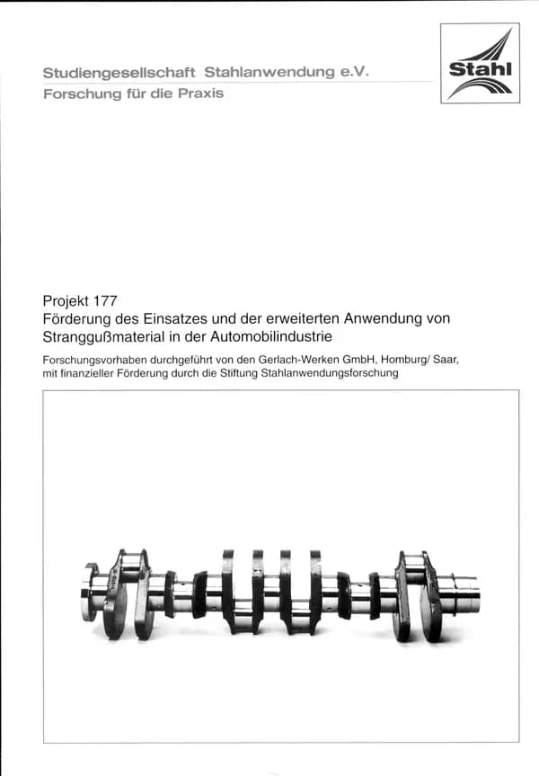 P 177 - Förderung des Einsatzes und der erweiterten Anwendung von Stranggußmaterial in der Automobilindustrie