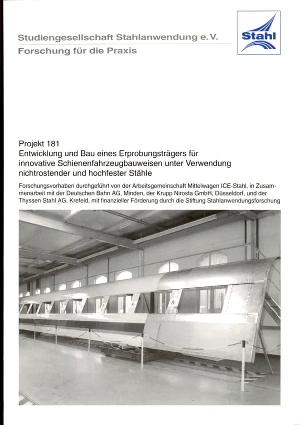 P 181 - Entwicklung und Bau eines Erprobungsträgers für innovative Schienenfahrzeug-bauweisen unter Verwendung nichtrostender und hochfester Stähle