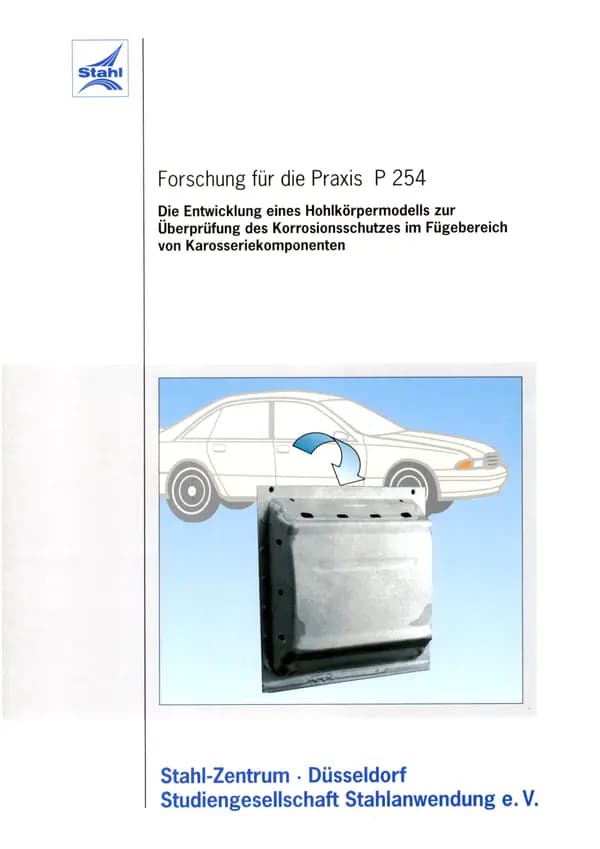 P 254 - Entwicklung eines Hohlkörpermodells zur Überprüfung des Korrosionsschutzes im Fügebereich von Karosseriekomponenten