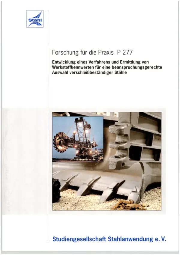 P 277 - Development of a method and determination of material characteristics for a stress-optimised selection of wear-resistant steels