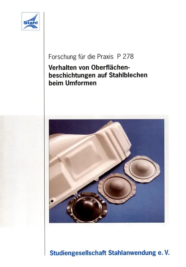 P 278 - Verhalten von Oberflächenbeschichtungen auf Stahlblechen beim Umformen