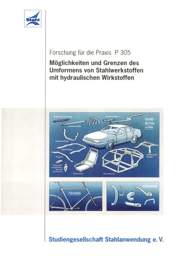 P 305 - Möglichkeiten und Grenzen des Umformens von Stahlwerkstoffen mit hydraulischen Wirkmedien