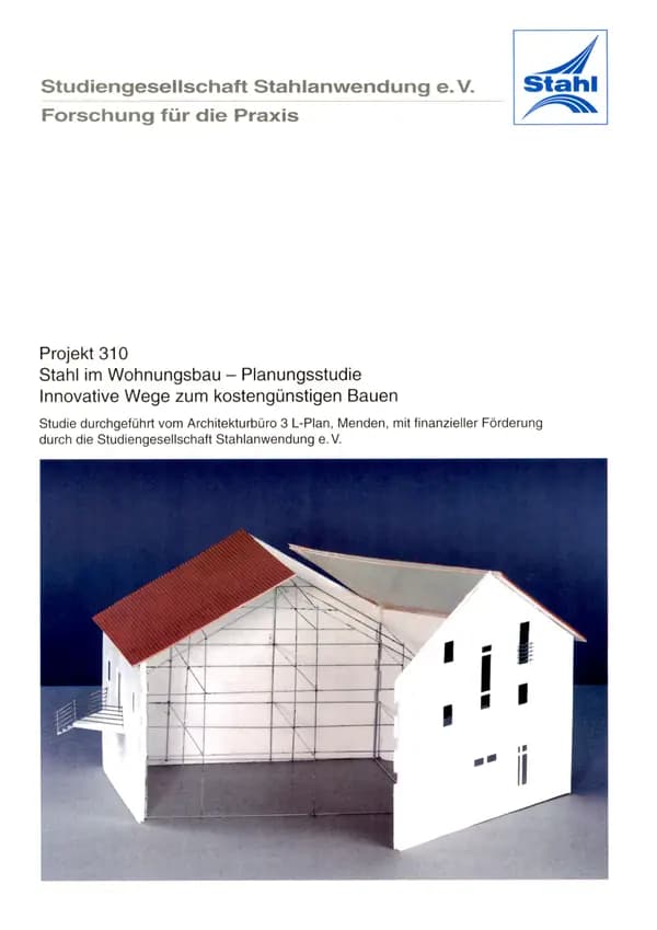 P 310 - Stahl im Wohnungsbau - Planungsstudie Innovative Wege zum kostengünstigen Bauen
