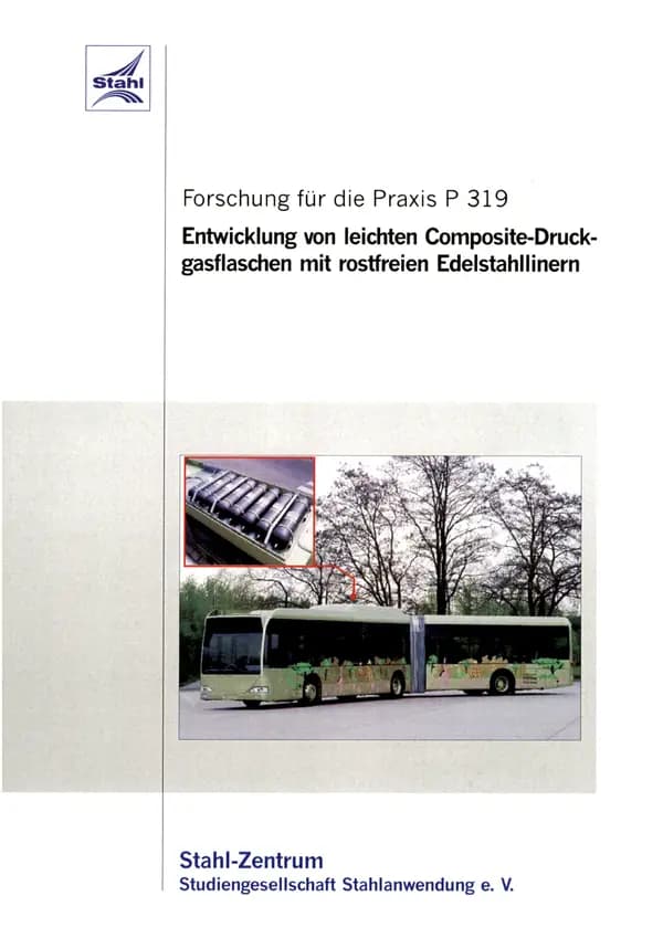 P 319 - Entwicklung von leichten Composite-Druckgasflaschen mit rostfreien Edelstahl-Linern
