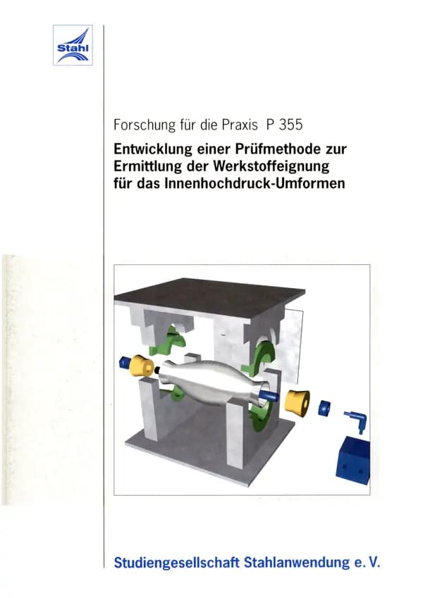 P 355 - Entwicklung einer Prüfmethode zur Ermittlung der Werkstoffeignung für das Innenhochdruck-Umformen