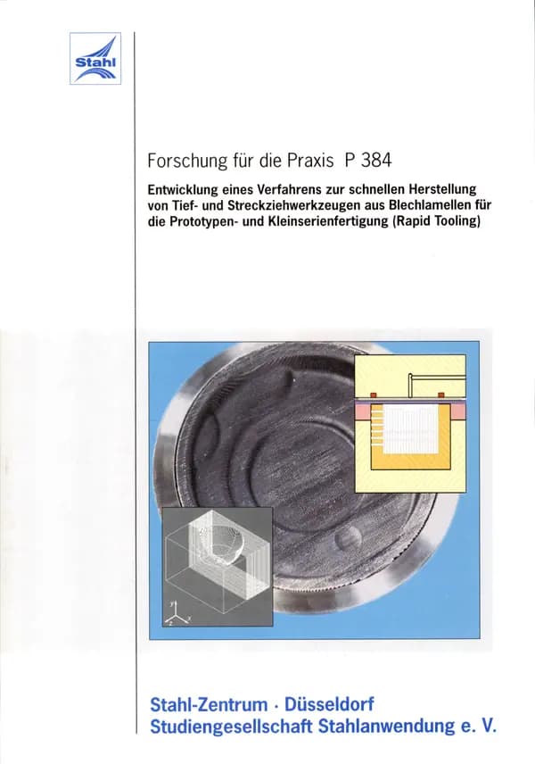 P 384 - Verfahren zur schnellen Herstellung von Tief- und Streckziehwerkzeugen aus Blechlamellen für die Prototypen- und Kleinserienfertigung (Rapid Tooling)