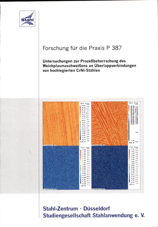 P 387 - Untersuchungen zur Prozessbeherrschung des Weichplasmaschweißens an Überlappverbindungen von hochlegierten CrNi-Stählen
