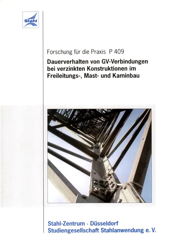 P 409 - Dauerverhalten von GV-Verbindungen bei verzinkten Konstruktionen im Freileitungs-, Mast- und Kaminbau