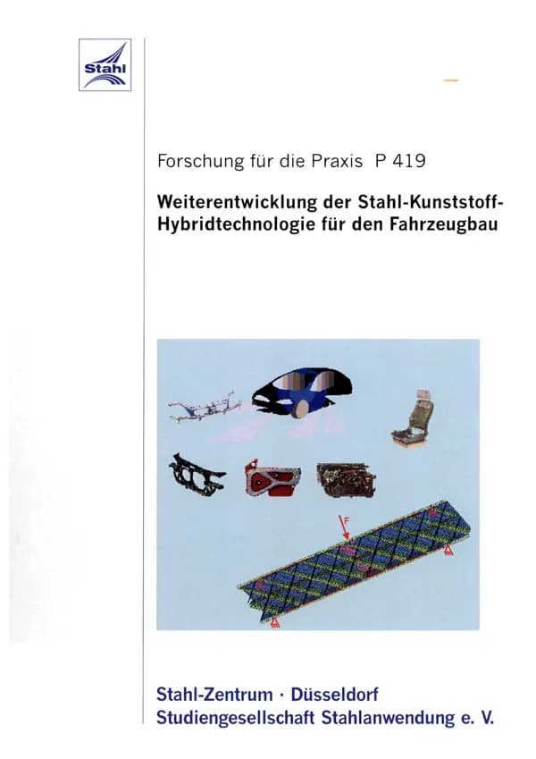 P 419 - Weiterentwicklung der Stahl-Kunststoff-Hybridtechnologie für den Fahrzeugbau