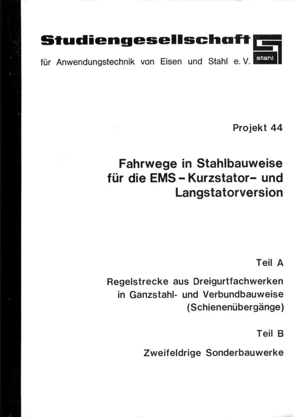 P 44 - Fahrwege in Stahlbauweise für die EMS-Kurzstator- und Langstator-Version