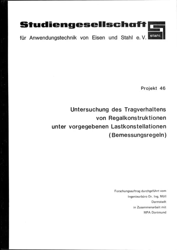 P 46 - Untersuchung des Tragverhaltens von Regalkonstruktionen unter vorgegebenen Lastkonstellationen (Bemessungsregeln)