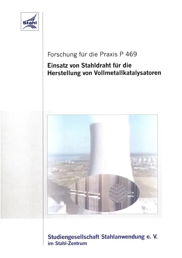 P 469 - Einsatz von Stahldraht für die Herstellung von Vollmetallkatalysatoren