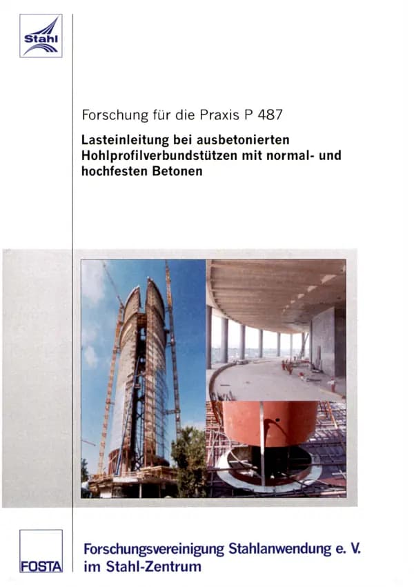 P 487 - Lasteinleitung bei ausbetonierten Hohlprofilverbundstützen mit normal- und hochfesten Betonen