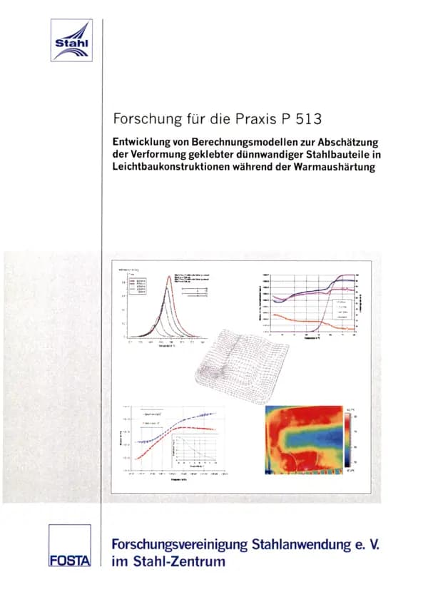 P 513 - Entwicklung von Berechnungsmodellen zur Abschätzung der Verformung geklebter dünnwandiger Stahlbauteile in Leichtbaukonstruktionen während der Wärmeaushärtung