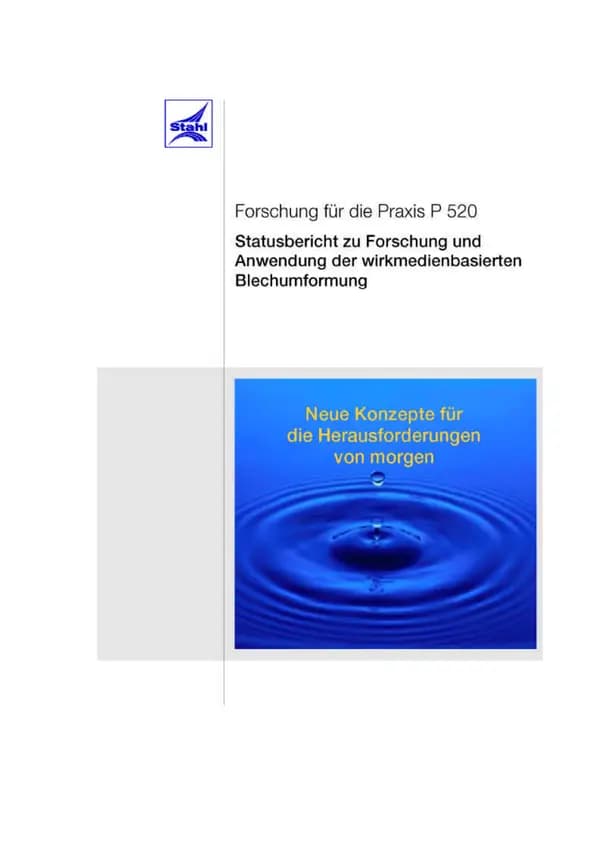 P 520 - Statusbericht zu Forschung und Anwendung der wirkmedienbasierten Blechumformung