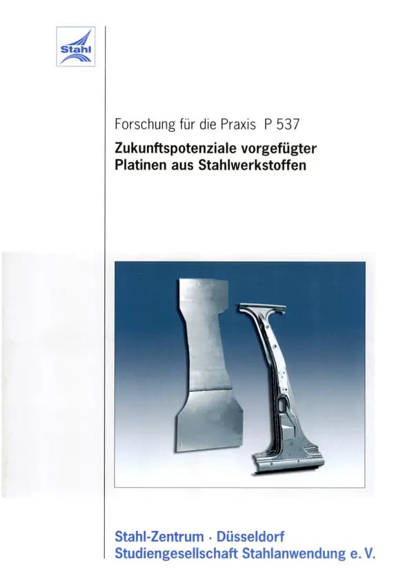 P 537 - Zukunftspotentiale vorgefügter Platinen aus Stahlwerkstoffen