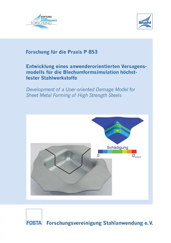 P 853 - Entwicklung eines anwenderorientierten Versagensmodells für die Blechumformsimulation höchstfester Stahlwerkstoffe