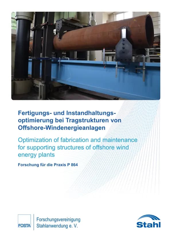 P 864 - Fertigungs- und Instandhaltungsoptimierung bei Tragstrukturen von Offshore-Windenergieanlagen