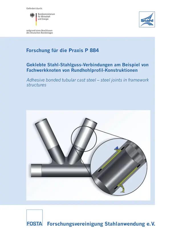 P 884 - Geklebte Stahl-Stahlguss-Verbindungen am Beispiel von Fachwerkknoten von Rundhohlprofil-Konstruktionen