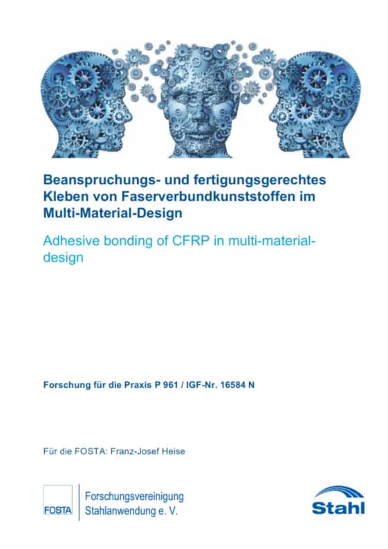 P 961 - Beanspruchungs- und fertigungsgerechtes Kleben von Faserverbundkunststoffen im Multi-Material-Design