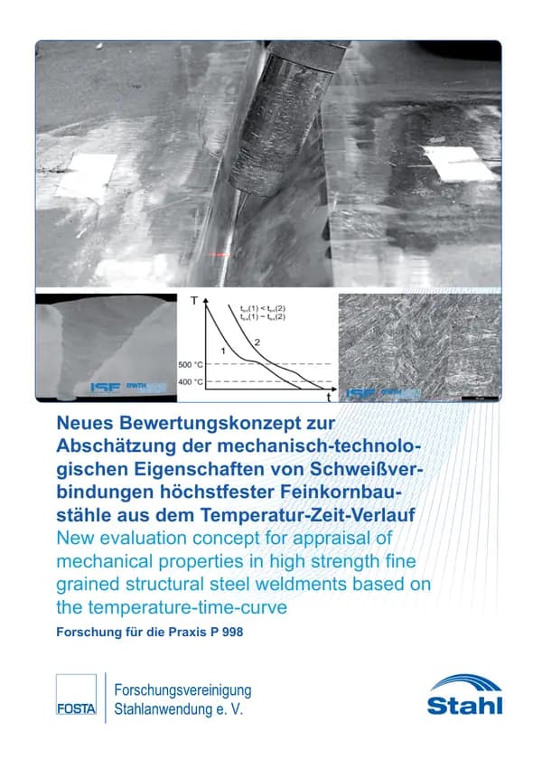 P 998 - Neues Bewertungskonzept zur Abschätzung der mechanisch-technologischen Eigenschaften von Schweißverbindungen höchstfester Feinkornbaustähle aus dem Temperatur-Zeit-Verlauf